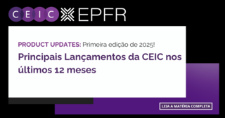 Principais Lançamentos da CEIC nos últimos 12 meses 