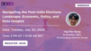 Navigating the Post-India Elections Landscape: Economic, Policy, and Data Insights