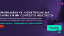 Imobiliário vs. Construção na China em um Contexto Histórico 