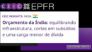 Orçamento da Índia: equilibrando infraestrutura, cortes em subsídios e uma carga menor de dívida 